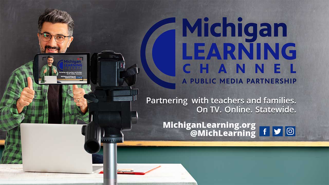 Michigan Learning Channel - A Public Media Partnership
