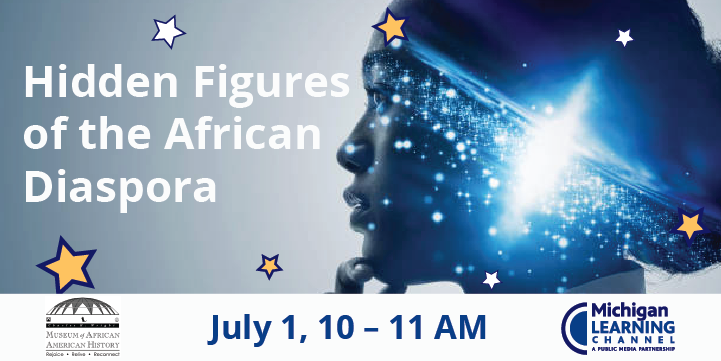 Wright Museum Hidden figures of the African Diaspora
