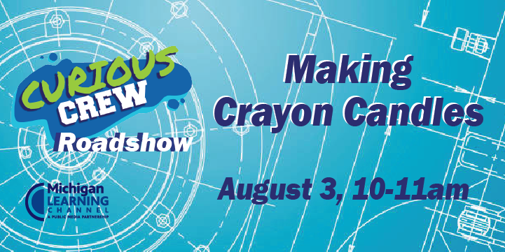 Curious Crew Crayon Candles roadshow