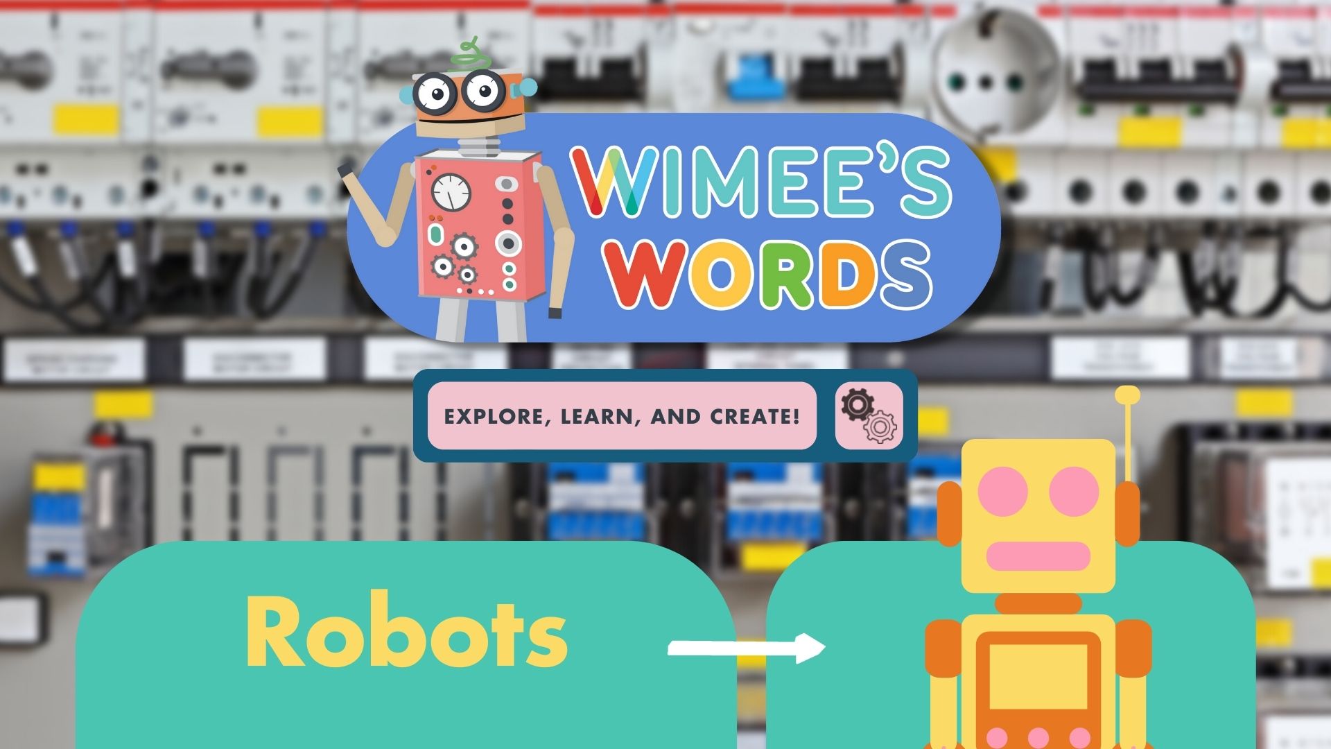 "Robots" Wimee's Words title card