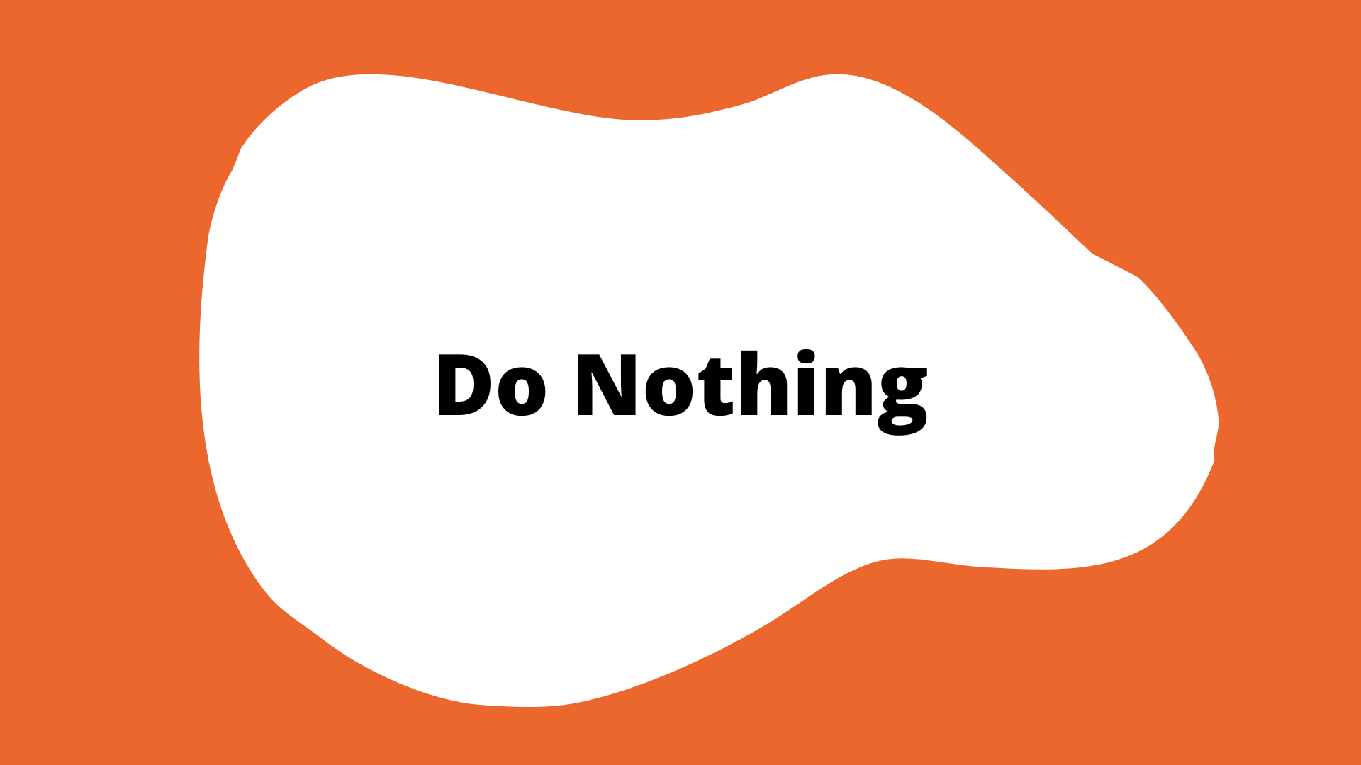 do nothing activity