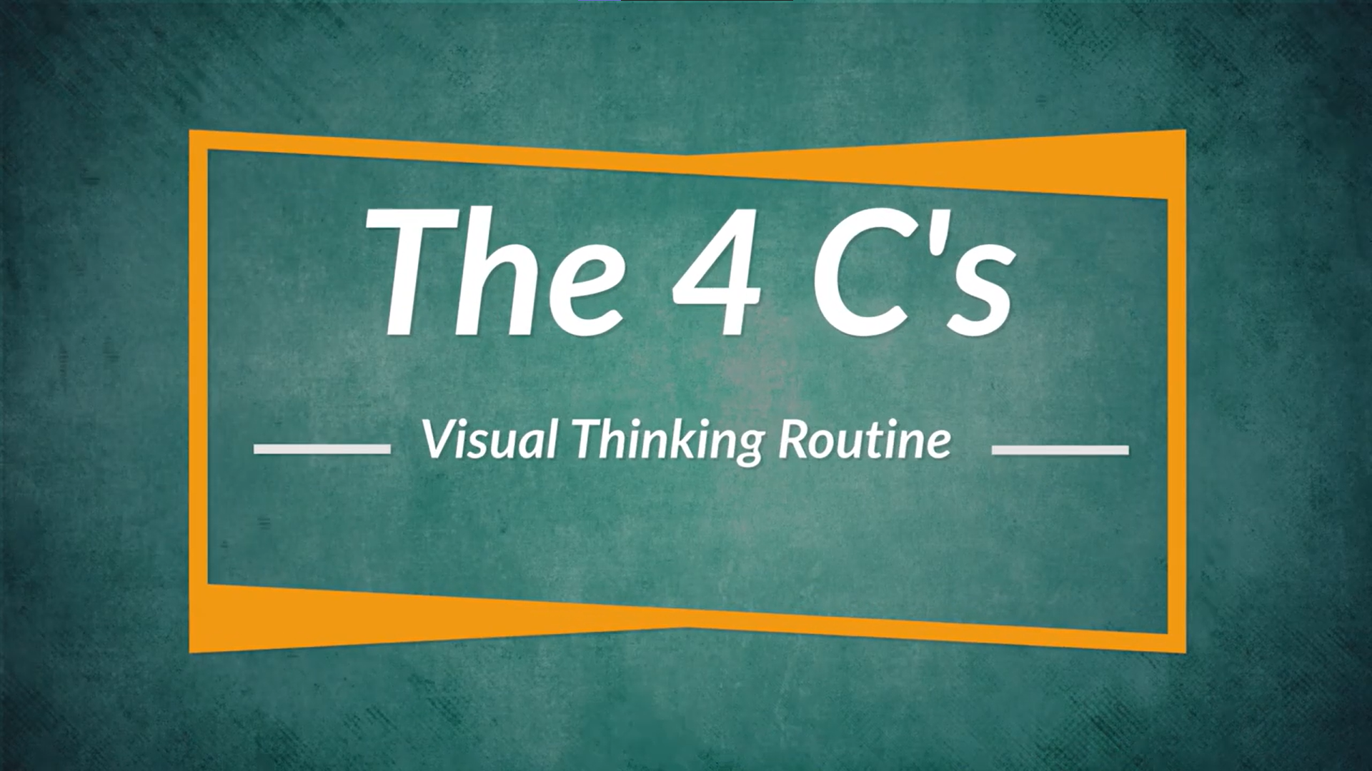Cover image for the "Four C's" Visual Thinking Strategy