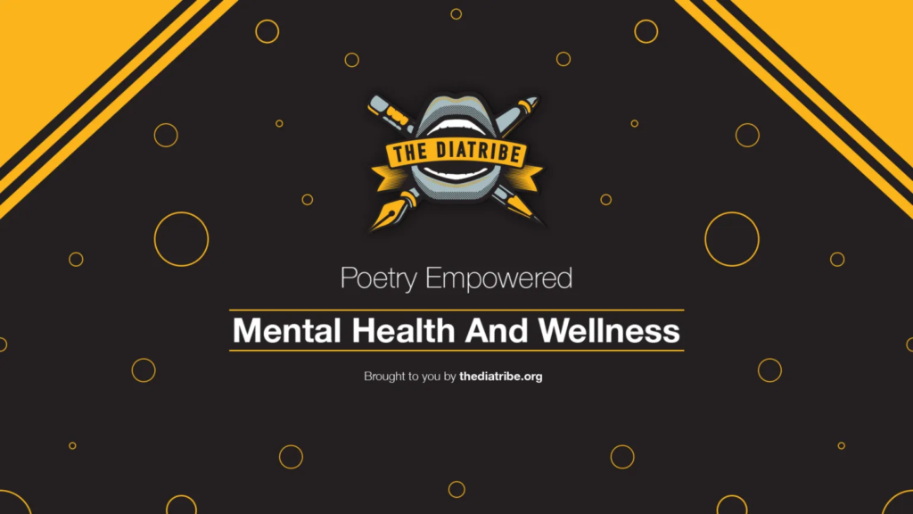 Mental Health and Wellnes unit of The Diatribe's Poetry Empowered colection