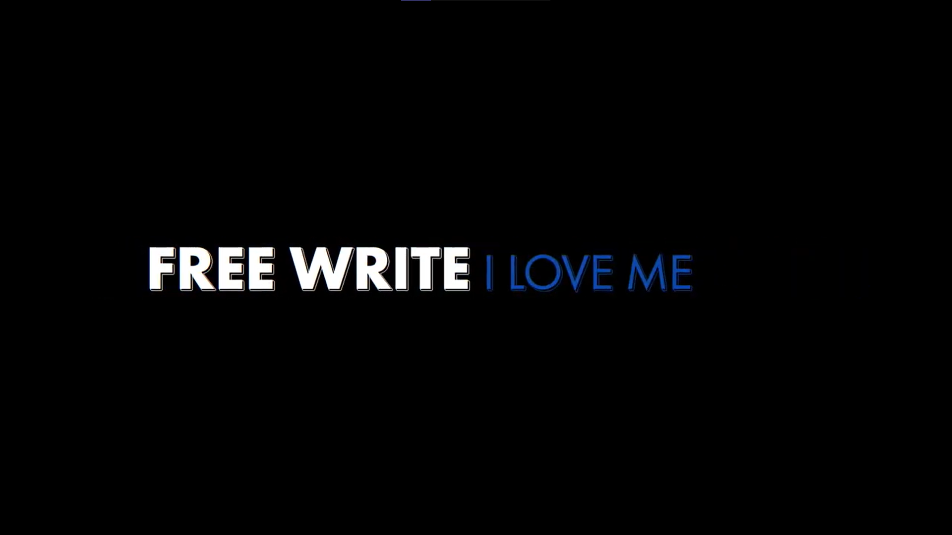 "I Love Me" Free Write Title Card