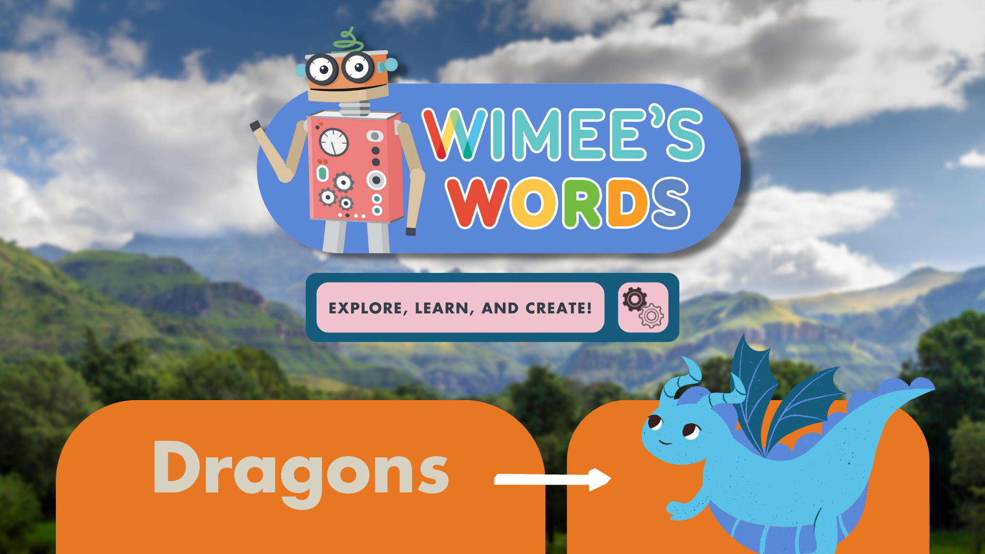 A photo of a mountain and sky landscape. The Wimee's Words logo, a graphic of a blue dragon, and the title "Dragons" are on the image.