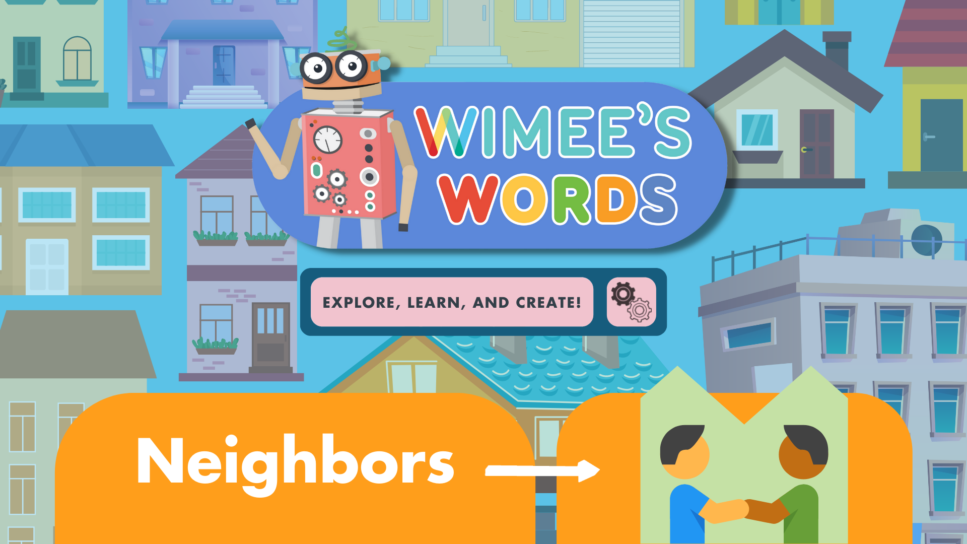 A graphic background of differnt types of houses. The Wimee's Words logo and the title "neighbors" are over the image.