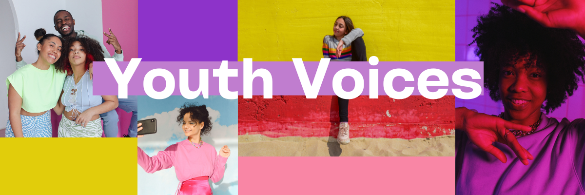 Text saying 'Youth Voices' over a collage of photos of teenagers and blocks of color