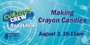 Curious Crew Crayon Candles roadshow