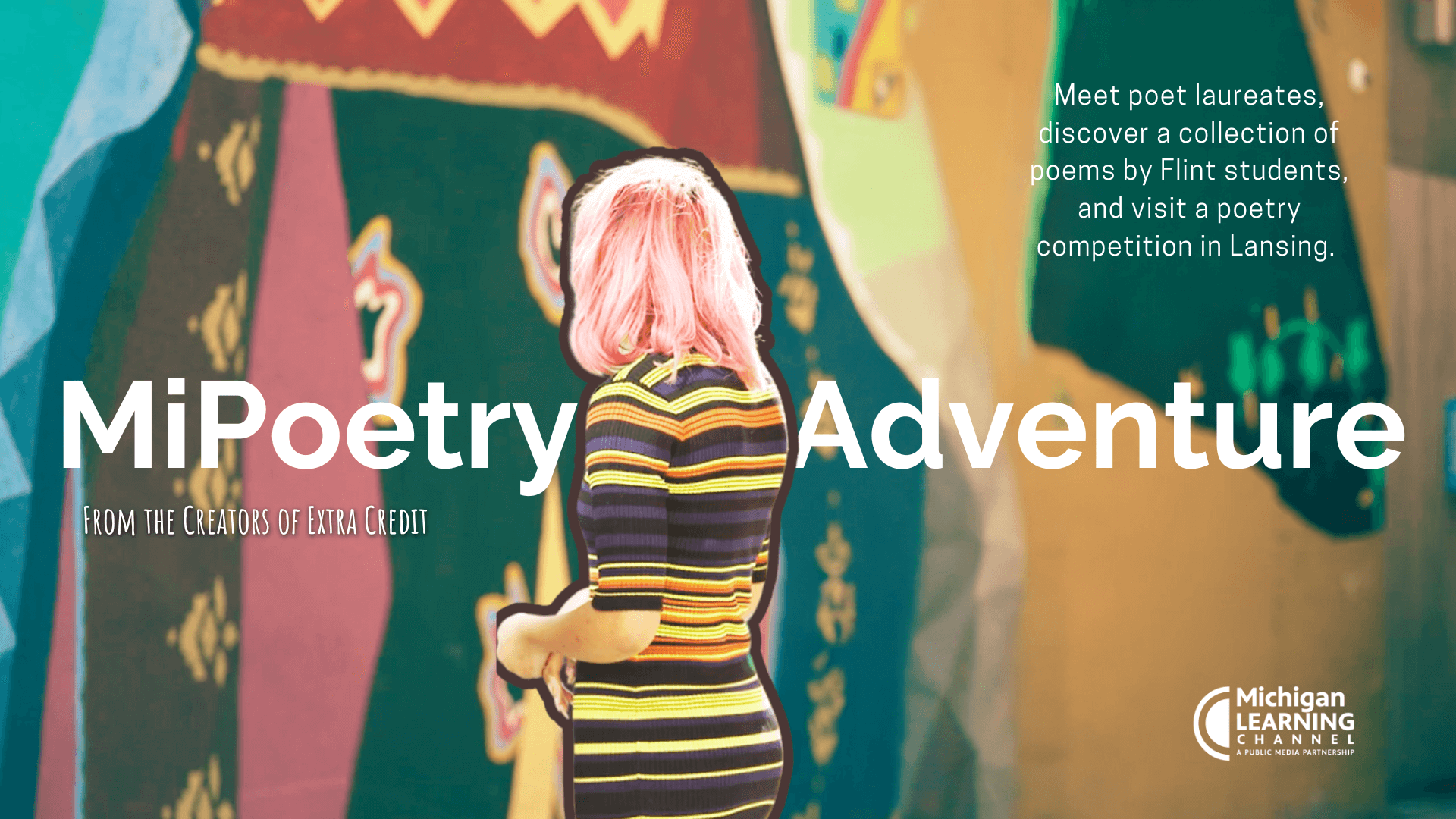 Mi Poetry Adventure title card. The outline of a girl standing against a mural.